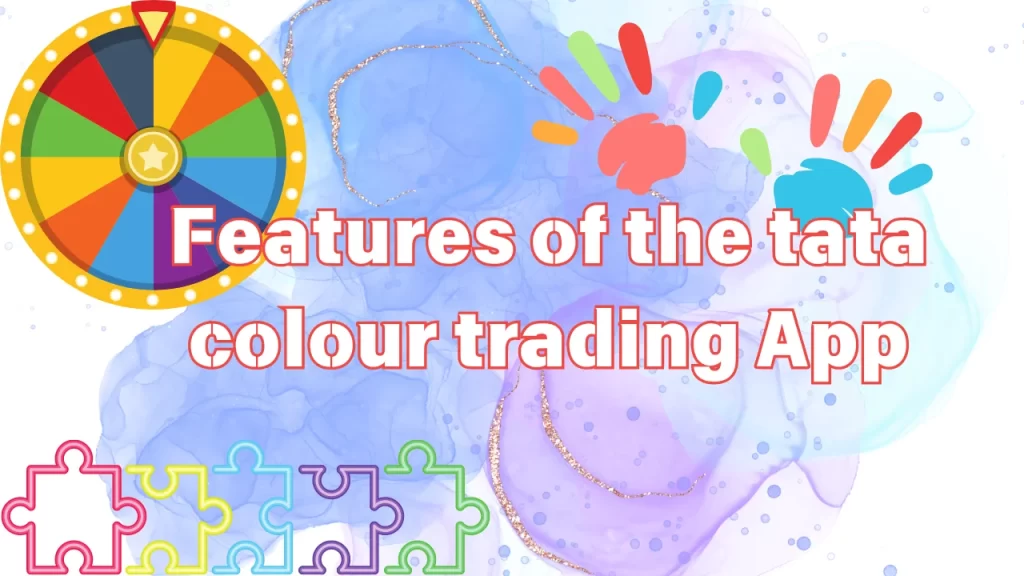 Features of the tata colour trading app