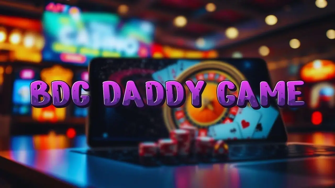 bdg daddy game