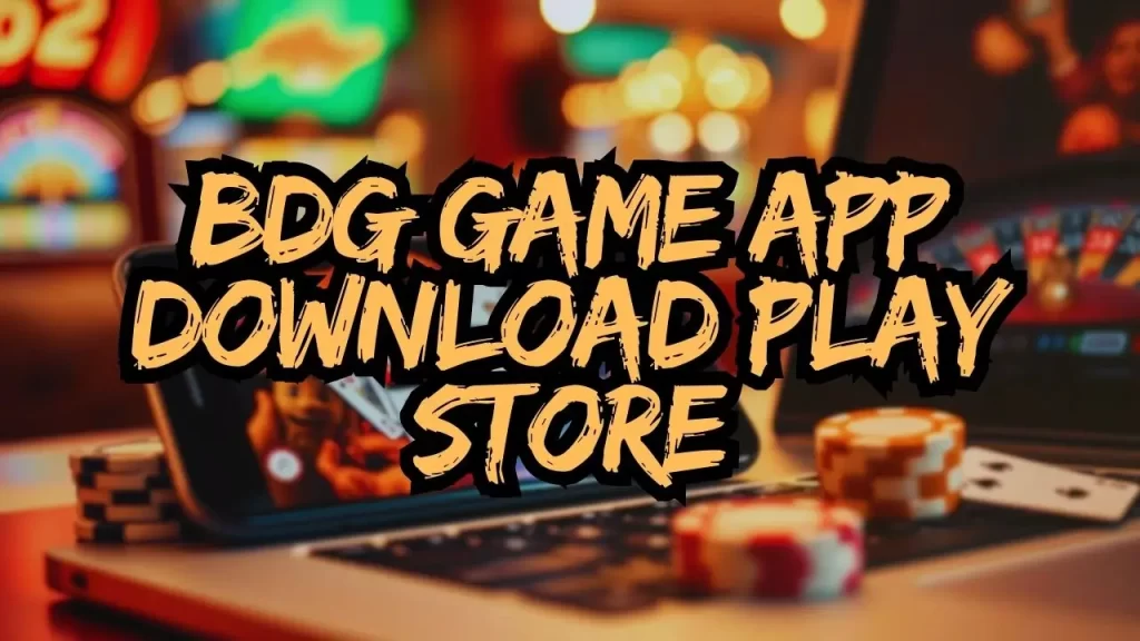 Avoid Fake Apps and Unreliable Sources for BDG Game App Download Play Store