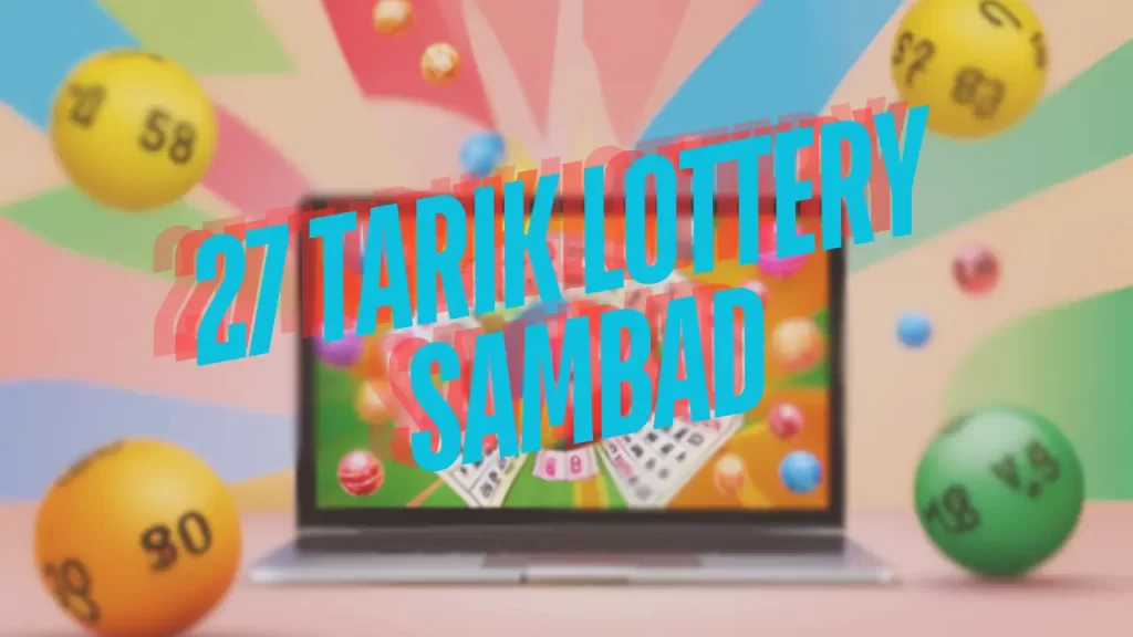 27 Tarik Sambad Lottery