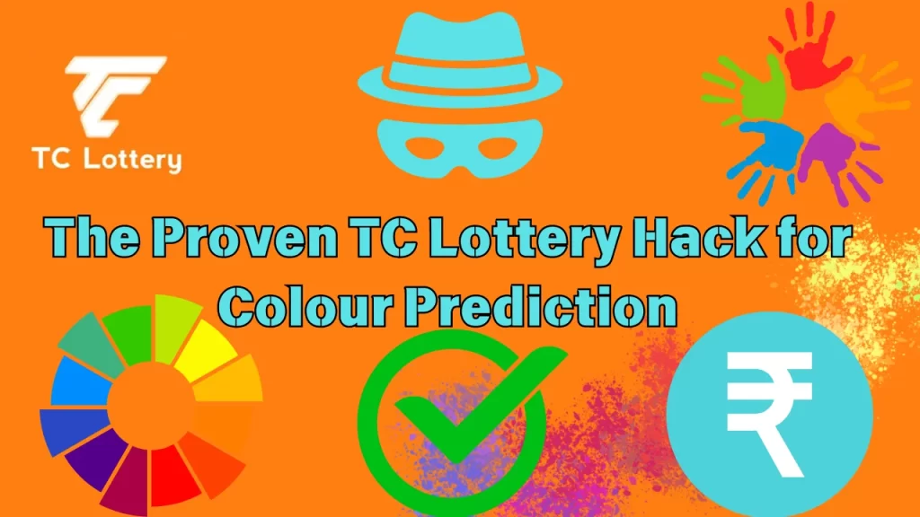 The Proven TC Lottery Hack for Colour Prediction