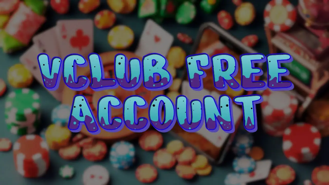 VClub Free Account