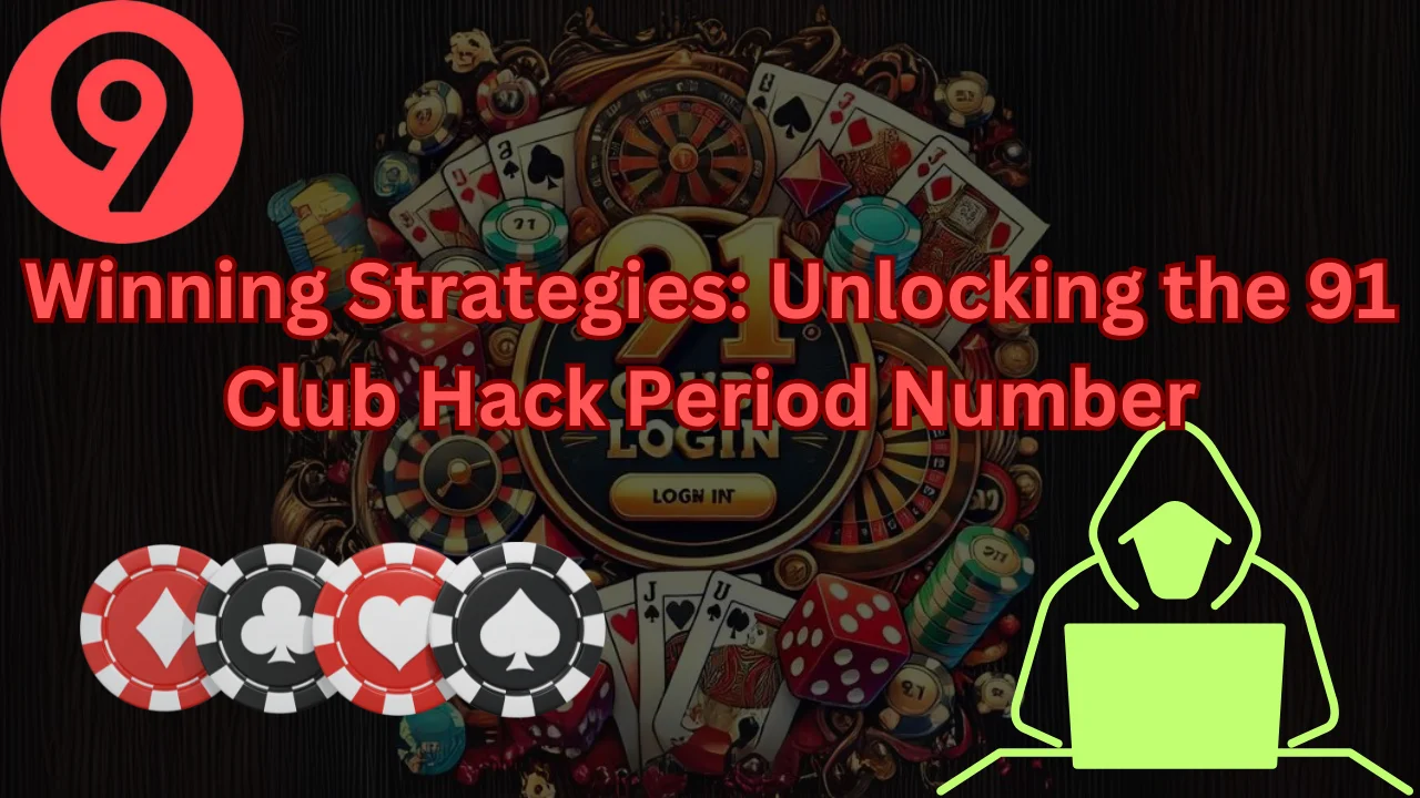 91 Club Hack Period Number