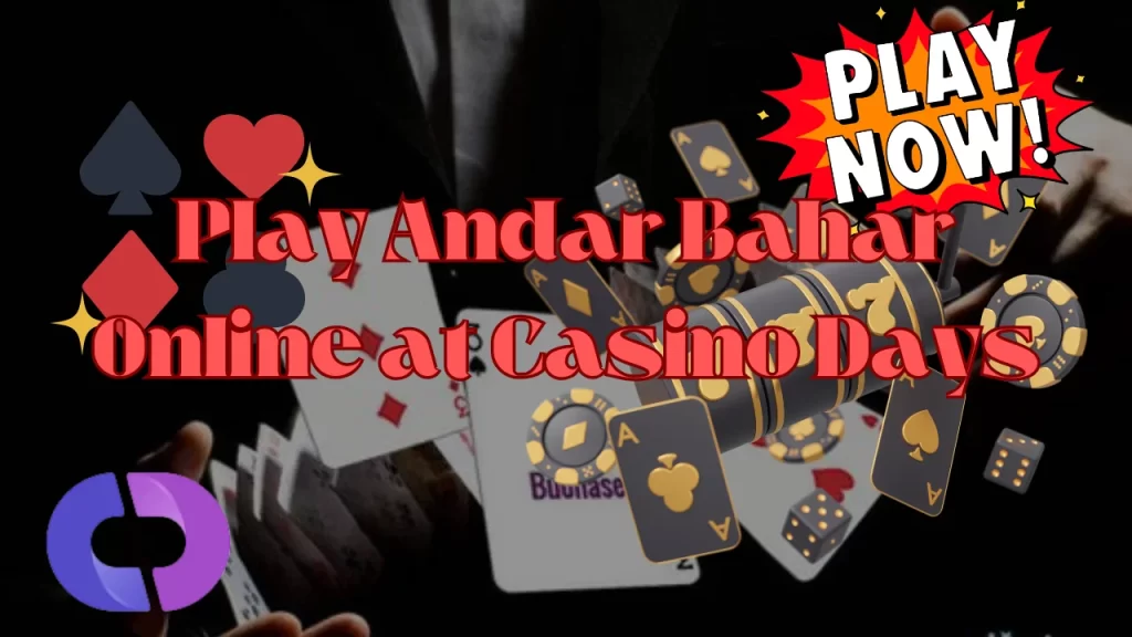 Why Choose Andar Bahar Online at Casino Days?